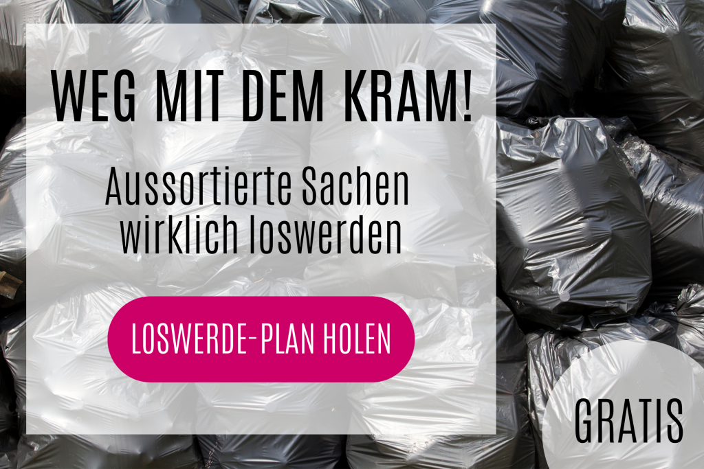 Hol dir den Loswerde-Plan